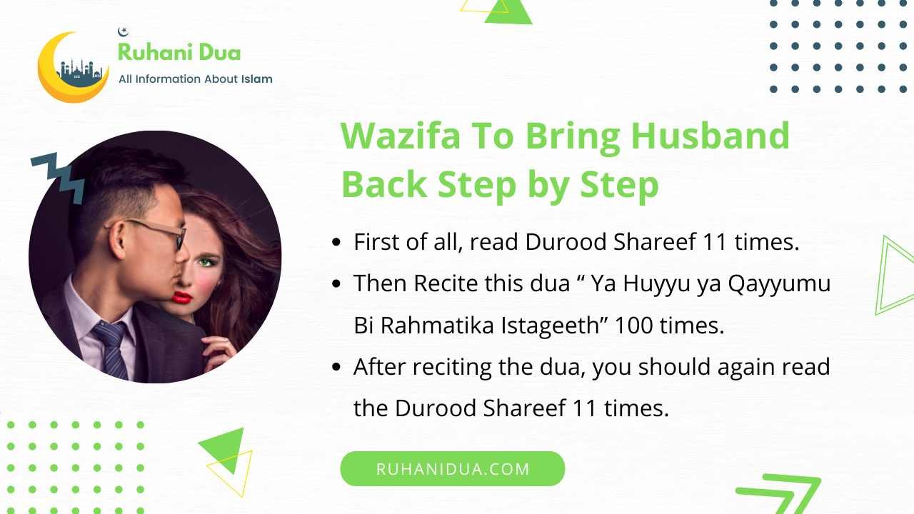 Here is Wazifa To Bring Husband Back Step by Step