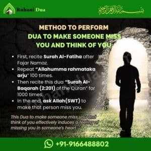 Method to Perform Dua to make someone miss you and think of you